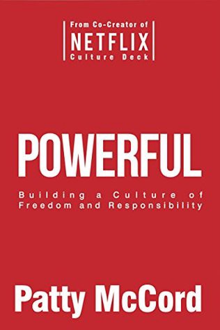Resultado de imagen para Powerful: Building a Culture of Freedom and Responsibility